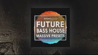 Future Bass House Massive Presets (Preset Pack) by Skifonix Sounds