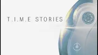 T.I.M.E. Stories | Setting up || Mise en place | Ambiance Music || Musique d'ambiance|