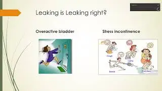 Dr. Cannon-Smith; Over active bladder vs  Stress Incontinence
