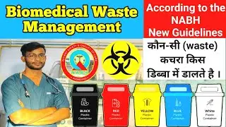 Biomedical Waste Management in Hindi | BMW Management | According to NABH Guidelines