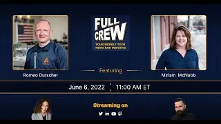 Full Crew | Episode 1: Romeo Durscher and Miriam  McNabb