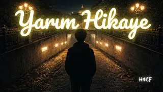 H4LF - Yarım Hikaye