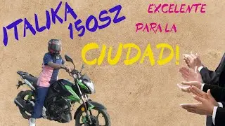 ITALIKA 150sz, ideal para la ciudad, para el trabajo y/o escuela