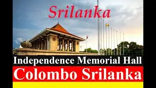 Independence Memorial Hall Colombo || Independence Square, Colombo Srilanka ||