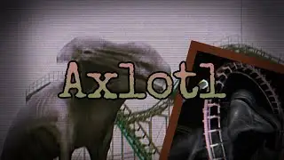 Axlotl ( Аксолотль). Trevor Henderson Universal. RANDOMstuff_anims.