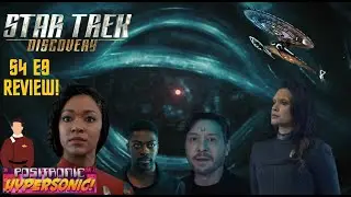 Star Trek Discovery S4 E9 REVIEW!