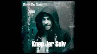 David Fra Havet - Knep Jer Selv / Audible Doctor - Blac Magic Remix (Lord Krom Mashup)