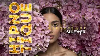 Suleymer - Hipnotique ( Extended Version )