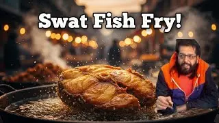 Fresh Fish Fry in Swat KPK | Affordable & Tasty? uary 29, 2026