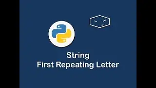 string first repeating letter in python 😀