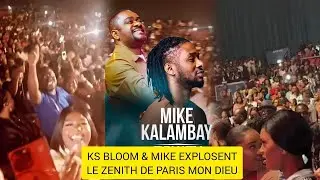 MIKE KALAMBAY ZENITH DE PARIS - FULL CONCERT | PREMIERE PARTIE - KS BLOOM, SANDRA MBUYI, DEBORAH !!!