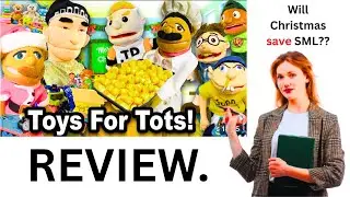 SML Movie: Toys for Tots! *REVIEW*