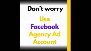 How To Get An Agency Ad Account 😨