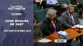 TPPF's John Bonura testifies in support of SB 2487 in House Committee on Public Health