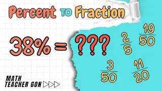 PERCENT TO FRACTION - Converting Percent to Fraction