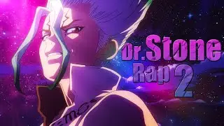 Dr.Stone Rap || Parte 2 || Esta guerra es de la ciencia || (Prod.Didker)