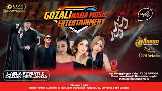 🔴LIVE  GOZALI MUSIC | Resepsi Pernikahan : Laela Fitriati & Dadan Herlanda | Lemahsugih,5 -10 - 2025