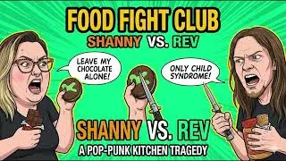 Food Fight Club (A Song for Shanny & Rev)