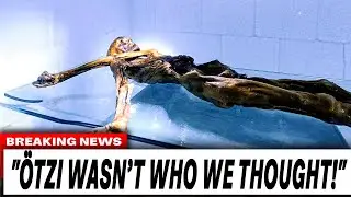 New DNA Twist in &Ouml;tzi the Iceman&rsquo;s Story Changes History Forever!