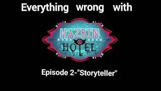 (Test) Everything wrong with Hazbin Hotel Season 2-Episode 2