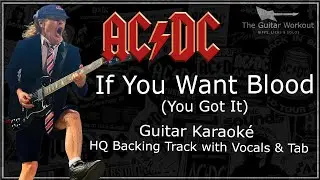 AC/DC - If You Want Blood (You&rsquo;ve Got It) (HQ Backing Track with vocals & tab | Guitar Karaoke)