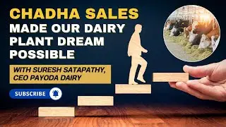 Chadha Sales Made Our Dairy Plant Dream Possible &ndash; Suresh Satapathy, CEO Payoda Dairy.