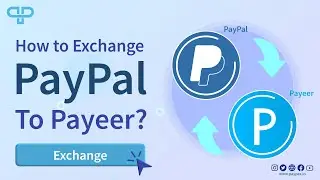 How to exchange PayPal to Payeer on PayPax? Step by Step Tutorial