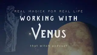 How to Work with Venus