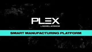 Plex Smart Manufacturing Capabilities for Automotive Manufacturers