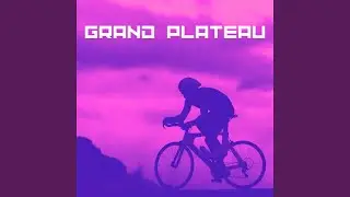GRAND PLATEAU