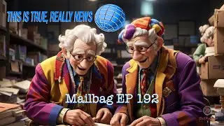 Climbing Mountains, Highway Racing & More Insane Tales | This is True Really News Mailbag EP 192