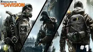Tom Clancy's The Division Gameplay Walkthrough Part 1-  [Xbox One] No Commentary