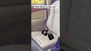 Когда ключи заперты в машине 🤣 #шорты #узнаваемый