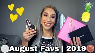 August Faves | 2019
