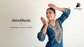 Shirobheda! #kathak #natyashastra