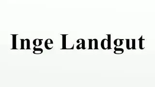Inge Landgut