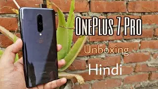 OnePlus 7 Pro -Mirror Gray Unboxing and First Look Hindi(256/8GB)