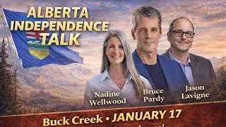 Replay: Alberta Independence Talk | Buck Creek w/ Bruce Pardy, Nadine Wellwood & Jason Lavigne