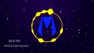 NYMZ & Chris Bushnell - Back Way