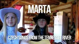 Songs from a Tennessee Cabin - Czech American Sisters sing Jo, Marta je Marta a Czech Tramp Classic!
