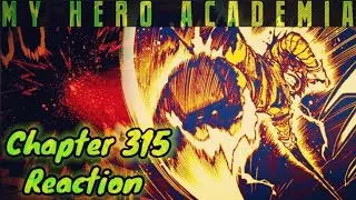 My Hero Academia Chapter 315 Reaction | Fa-Jin Is A Game Changer!!