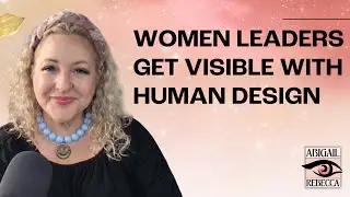 HUMAN DESIGN AND VISIBILITY | HOW TO SHOW UP AUTHENTICALLY ONLINE