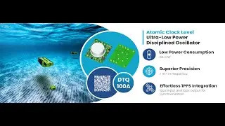 DTQ-100A Ultra-Low Power Oscillator: Atomic Clock Precision for Extreme Environments!