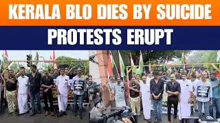Kerala BLO Dies by Suicide; Statewide Protests Erupt by Election Officers | Thiruvananthapuram