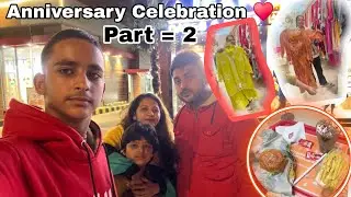 Anniversary Vlog part = 2😊♥️| Enjoy with Family 🤗|Shineverma vlogs 