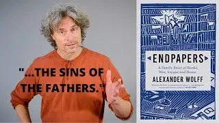 Reviewing Alexander Wolff's 'Endpapers': A Family Story of Books and War