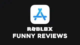 Reading funny Roblox App Store reviews