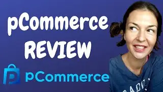 pCommerce Review - DIGITAL STORE BUILDER/ RIGHT PRODUCT FOR THE RIGHT PERSON/Neil Neipier