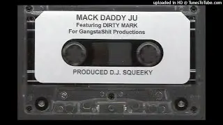 DJ Squeeky, Mack Daddy Ju, & Dirty Mark - My Head Is Spinning Remake Version With Hook Sample