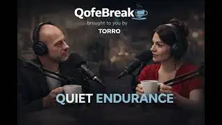 Quiet Endurance | QofeBreak 005